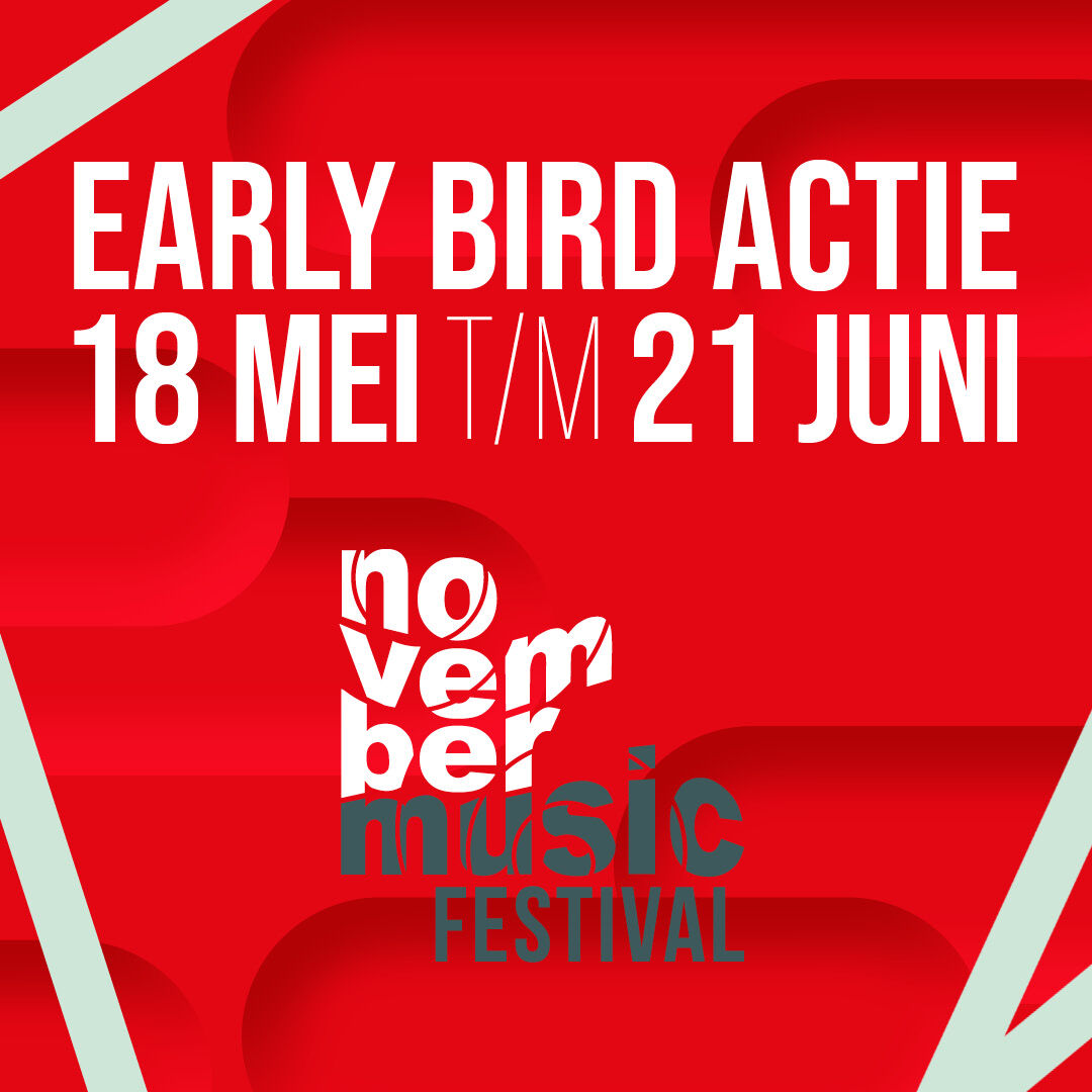 NOVEMBER MUSIC 2026 – EARLY BIRD